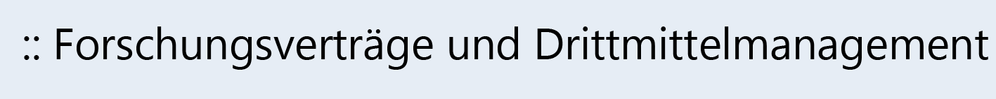 Forschungsvertaege und Drittmittelmanagement