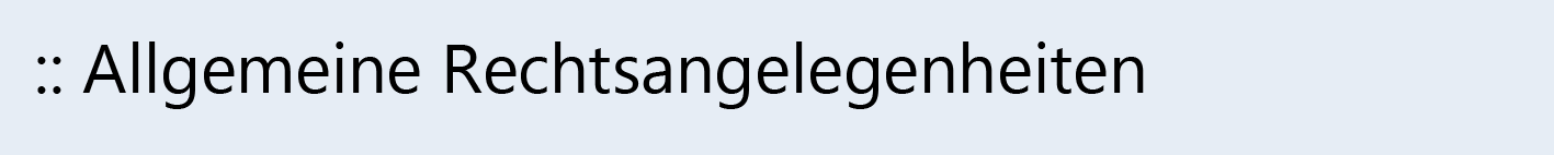 Allg. Rechtsangelegenheiten